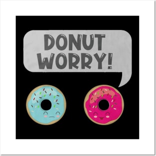 Donut worry - black Posters and Art